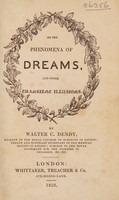 view On the phenomena of dreams and other transient illusions / By Walter C. Dendy.