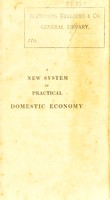 view A new system of practical domestic economy.