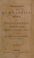 view The elements of gymnastics, for boys, and of calisthenics for young ladies / [Gustavus Hamilton].