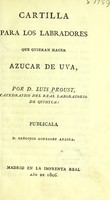 view Cartilla para los labradores que quieran hacer azucar de uva ... / Publicala D. Gregorio González Azaola.