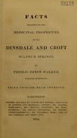 view Facts relative to the medicinal properties of the Dinsdale and Croft sulphur springs / [Thomas Dixon Walker].