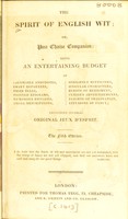 view The spirit of English wit, or, post chaise companion : being an entertaining budget of laughable anecdotes ... including several original jeux d'esprit.