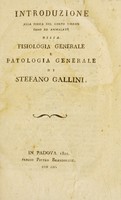 view Introduzione alla fisica del corpo umano sano ed ammalato, ossia fisiologia generale e patologia generale / [Stefano Gallini].