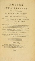 view Moyens infaillibles de conserver sa vue en bon état jusqu'a une extrême vieillesse, et de la rétablir et la fortifier lorsqu'elle s'est affaiblie; avec la manière de s'aider soi-même, dans des cas accidentels qui n'exigent pas la présence des gens de l'art, et celle de traiter les yeux pendant et après la petite vérole / Traduit de l'allemand, de Mr. G.J. Beer ... avec une planche indicative; auxquels on a ajouté quelques observations sur les inconvéniens et dangers des lunettes communes.