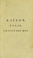 view Raison, folie, chacun son mot; petit cours de morale mis à la portée des vieux enfans / par P.E. L[emontey].