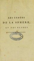 view Les usages de la sphère, et des globes céleste et terrestre ... suivis de l'analyse historique et géographique des quatre parties du monde / [Charles François Delamarche].