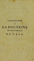 view Exposition de la doctrine physionomique du docteur Gall, ou nouvelle théorie du cerveau, considéré comme le siège des facultés intellectuelles et morales / [Anon].