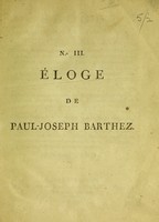 view Éloge de Paul Joseph Barthez / [Jean Baptiste Timothée Baumés].