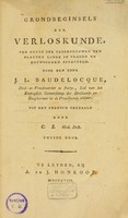 view Grondbeginsels der verloskunde, ten nutte der vroedvrouwen ten platten lande in vragen en antwoorden opgesteld ... / vertaald door C.S.