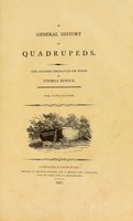 view A general history of quadrupeds. The figures engraved on wood / by Thomas Bewick. The text by R. Beilby.