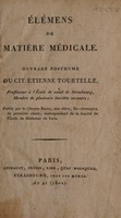 view Élémens de matière médicale / Ouvrage posthume. Du Étienne Tourtelle ; Publié par le Citoyen Briot.