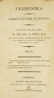 view Geōponika. Agricultural pursuits / Translated from the Greek by the Rev. T. Owen.