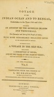 view A voyage in the Indian Ocean and to Bengal, undertaken in the years 1789 and 1790. Containing an account of the Sechelles Islands and Trincomale ... To which is added, a voyage in the Red Sea. Including a description of Mocha, and of the trade of the Arabs of Yemen ... / Tr. from the French of L. de Grandpré.