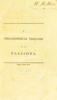 view A philosophical treatise on the passions ... / [T. Cogan].