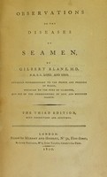 view Observations on the diseases of seamen / [Sir Gilbert Blane].