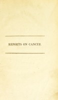 view Reports on the effects of a peculiar regimen on scirrhous tumours and cancerous ulcers / by William Lambe.