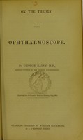 view On the theory of the ophthalmoscope / by George Rainy.