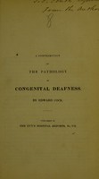 view A contribution to the pathology of congenital deafness / by Edward Cock.