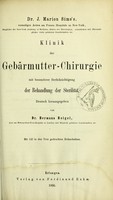 view Dr. J. Marion Sims's ... Klinik der Gebärmutter-Chirurgie : mit besonderer Berücksichtigung der Behandlung der Sterilität / Deutsch herausgegeben von Hermann Beigel.