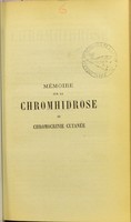 view Mémoire sur la chromhidrose ou chromocrinie cutanée / par le dr Le Roy de Méricourt.