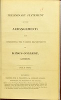 view Preliminary statement of the arrangements for conducting the various departments of King's College, London.