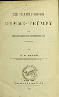 view Der Criminal-Process Demme-Trümpy : vom gerichtsärztlichen Standpunkte aus dargestellt / von C. Emmert.