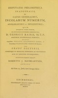 view Disputatio philosophica inauguralis, de causis generalibus, incolarum numerum, accelerantibus et impedientibus ... / eruditorum examini subjicit Robertus J. Baumgartner.