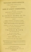 view Tentamen physico-medicum inaugurale, quaedam de sonis et auditu complectens ... / eruditorum examini subjicit Thomas Mills.