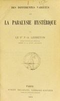 view Des différentes variétés de la paralysie hystérique / par P.-A. Lebreton.