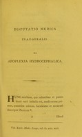 view Disputatio medica inauguralis, de apoplexia hydrocephalica ... / eruditorum examini subjicit Carolus Skene.