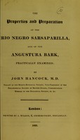 view The properties and preparation of the Rio Negro sarsaparilla, and of the angustura bark, practically examined / by John Hancock.