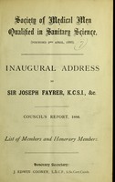 view Inaugural address / by Sir Joseph Fayrer. Council's report, 1886. List of members and honorary members ; honorary secretary, J. Edwin Cooney.