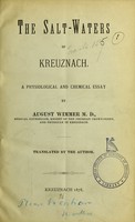 view The salt-waters of Kreuznach : a physiological and chemical essay / by August Wimmer ; translated by the author.