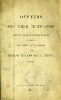 view Oysters and their cultivation : compiled from authentic sources / by order of the Board of Directors of the South of England Oyster Company, Limited.