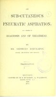 view On sub-cutaneous pneumatic aspiration, as a method of diagnosis and of treatment / by Georges Dieulafoy.