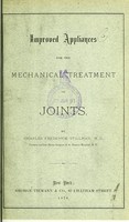 view Improved appliances for the mechanical treatment of joints / by Charles Frederick Stillman.