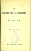 view Die chirurgische Behandlung der Wunden / von Ignaz Neudörfer.