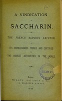 view A vindication of saccharin : the French reports refuted, its harmless proved and certified by the highest authorities in the world.