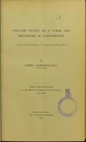 view Open-air travel as a curer and preventer of consumption : as seen in the history of a New England family / by Henry I. Bowditch.