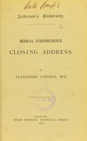 view Medical jurisprudence : closing address / by Alexander Lindsay.