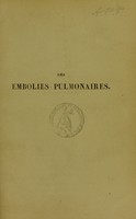 view Des embolies pulmonaires / par Benjamin Ball.