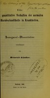 view Ueber das quantitative Verhalten der normalen Harnbestandtheile in Krankheiten : Inaugural-Dissertation / verfasst von Heinrich Günther.