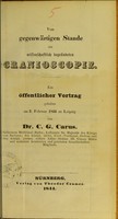 view Vom gegenwärtigen Stande der wissenschaftlich begründeten Cranioscopie : ein öffentlicher Vortrag gehalten am 3. Februar 1844 zu Leipzig / von C.G. Carus.