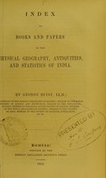 view Index to books and papers on the physical geography, antiquities, and statistics of India / by George Buist.