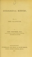 view Osteological memoirs. No. I. The clavicle / by John Struthers.
