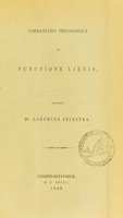 view Commentatio physiologica de functione lienis / auctore Goëthius Stinstra.