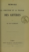 view Mémoire sur la structure et la texture des artères / par M. le dr Gimbert.