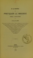 view De la manière de pratiquer le massage dans l'entorse / par Félix Rizet.