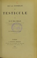 view De la syphilis du testicule / par Paul Reclus.