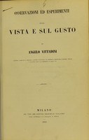 view Osservazioni ed esperimenti sulla vista e sul gusto / di Angelo Vittadini.